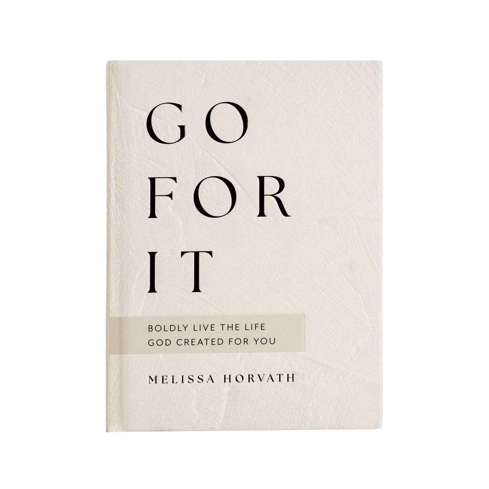 Trendy Go For It 90 Devotions to Boldly Live the Life God Created for You Sophisticated