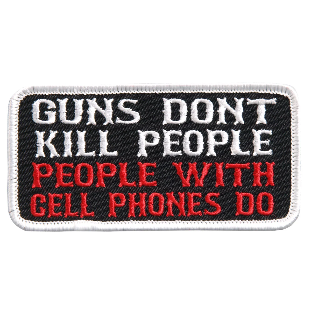Pure Hot Leathers PPL9389 Guns Don't Kill People Embroidered 4 x 2 Patch Unique