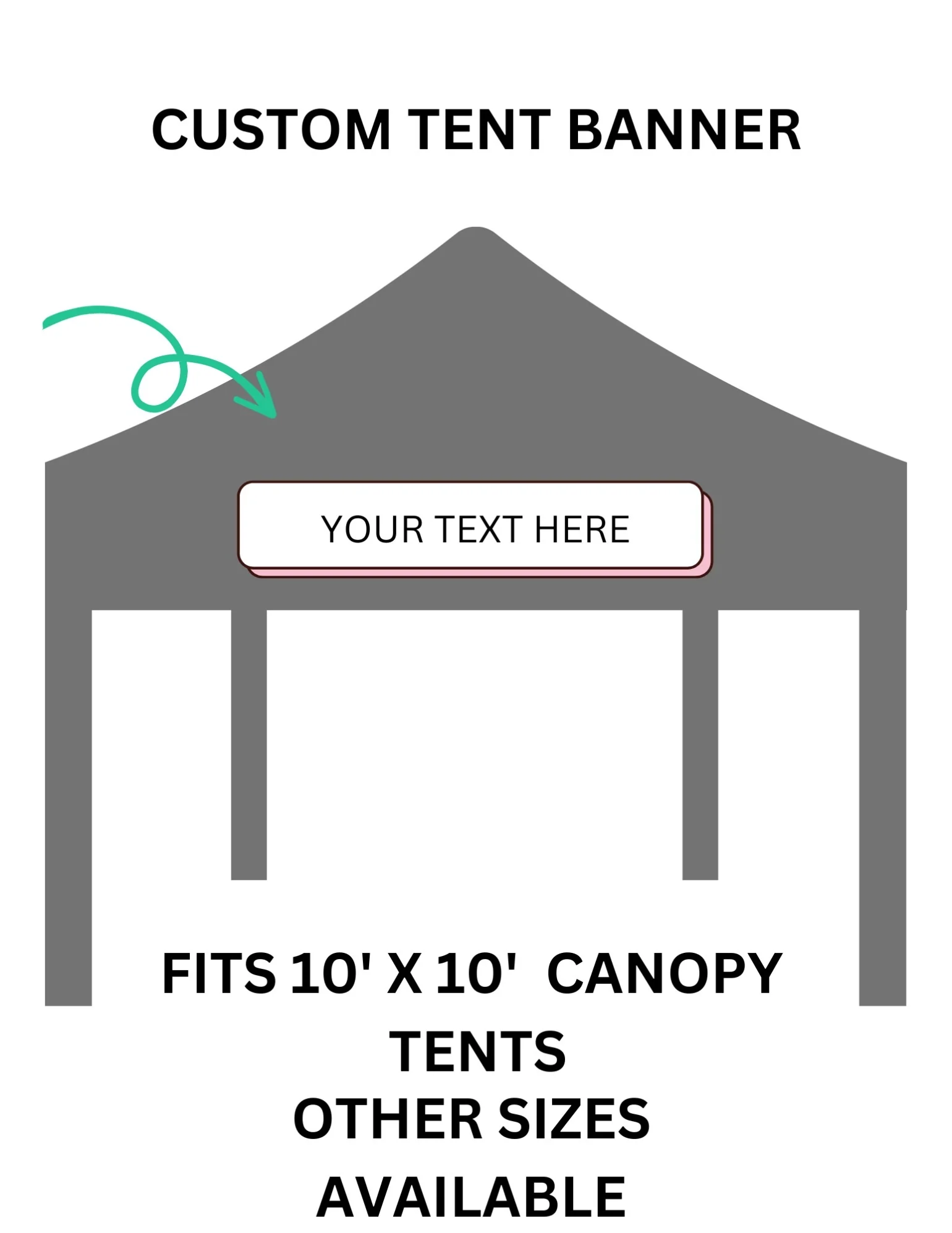 Sustainable Custom Tent Banner Powerful