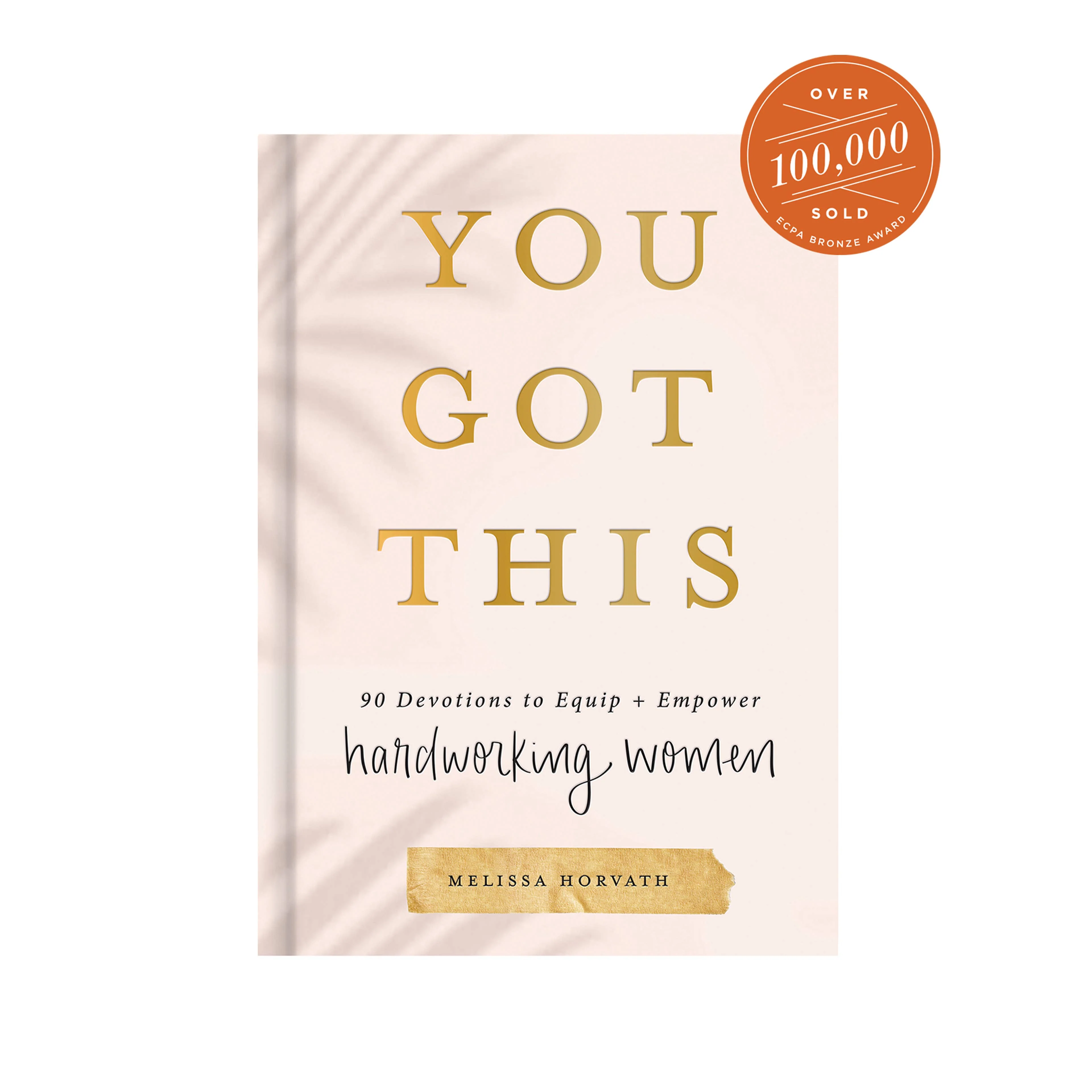 Pure You Got This 90 Devotions to Empower Hardworking Women Certified
