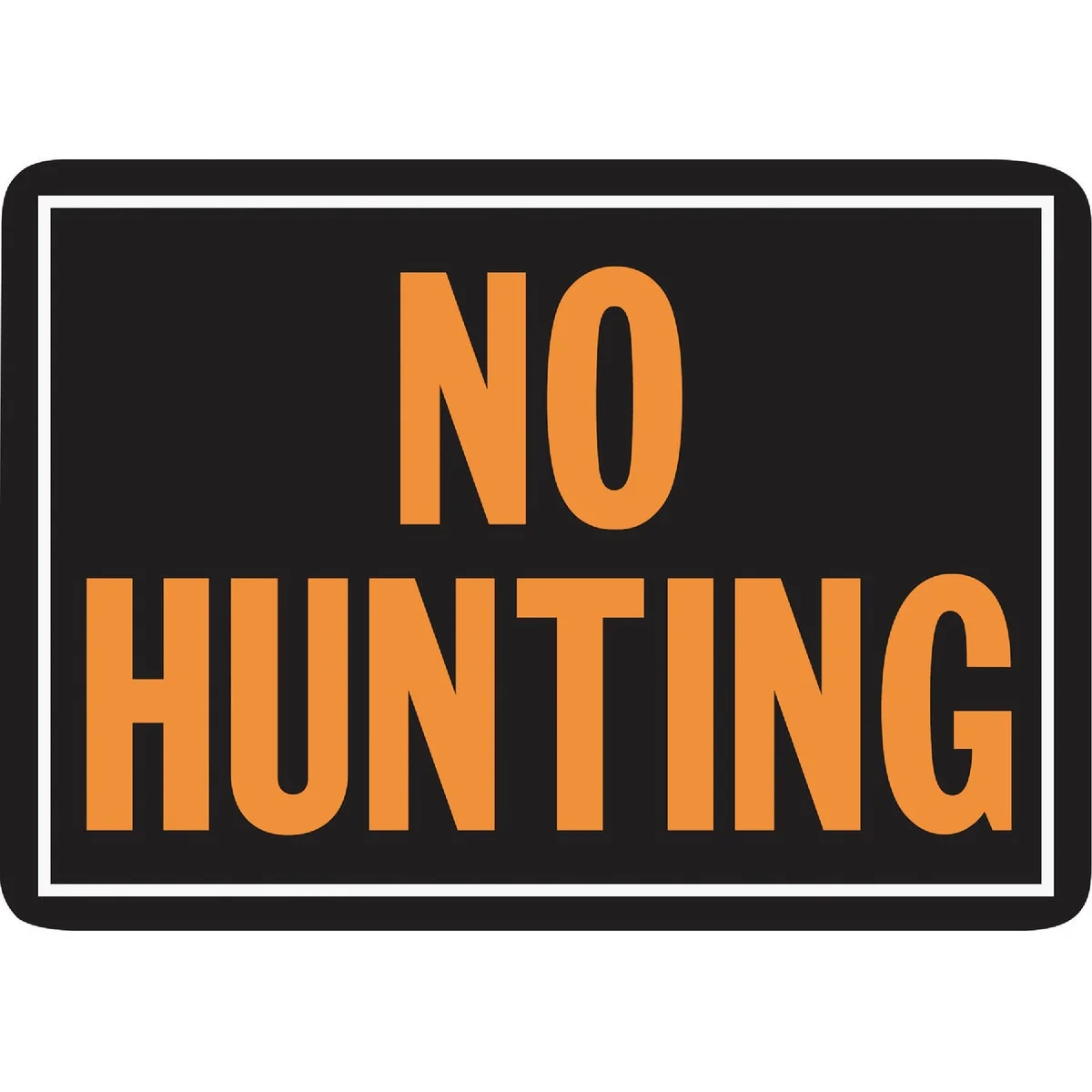 Functional Hy-Ko Aluminum Sign No Hunting Versatile