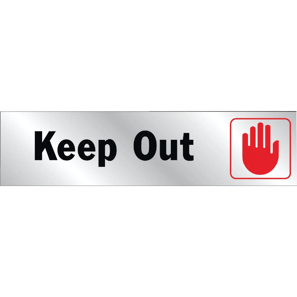 Official Hy-Ko Brushed Aluminum Sign Keep Out Prestigious