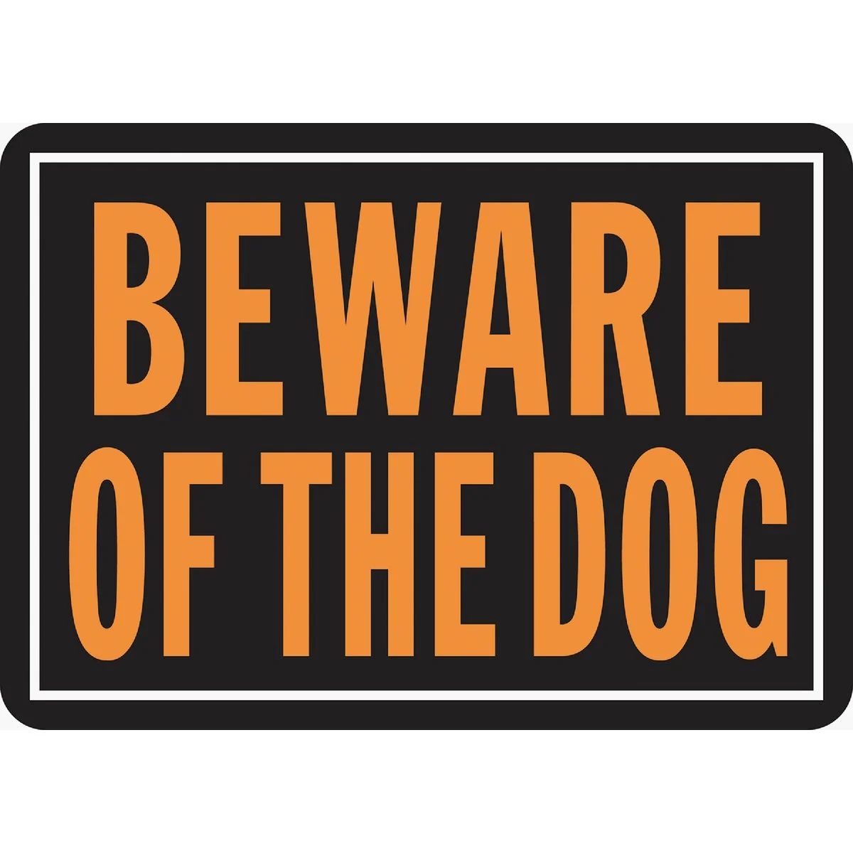 Professional Hy-Ko Aluminum Sign Beware Of The Dog World-Class