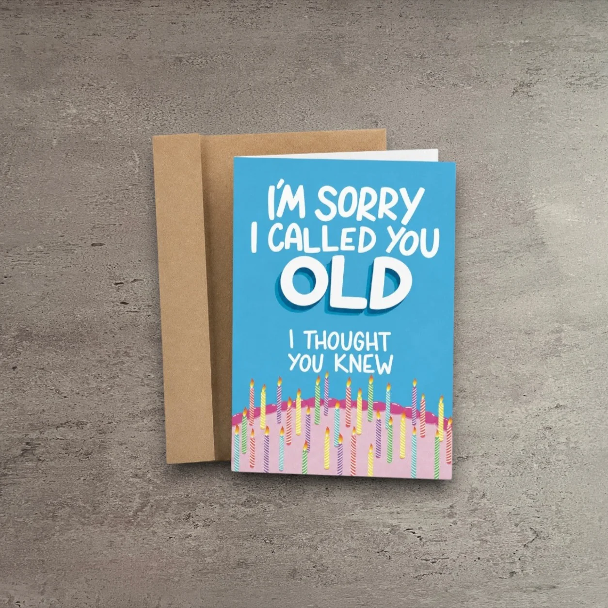 Trusted I'm Sorry I Called You Old Birthday Card High-Performance