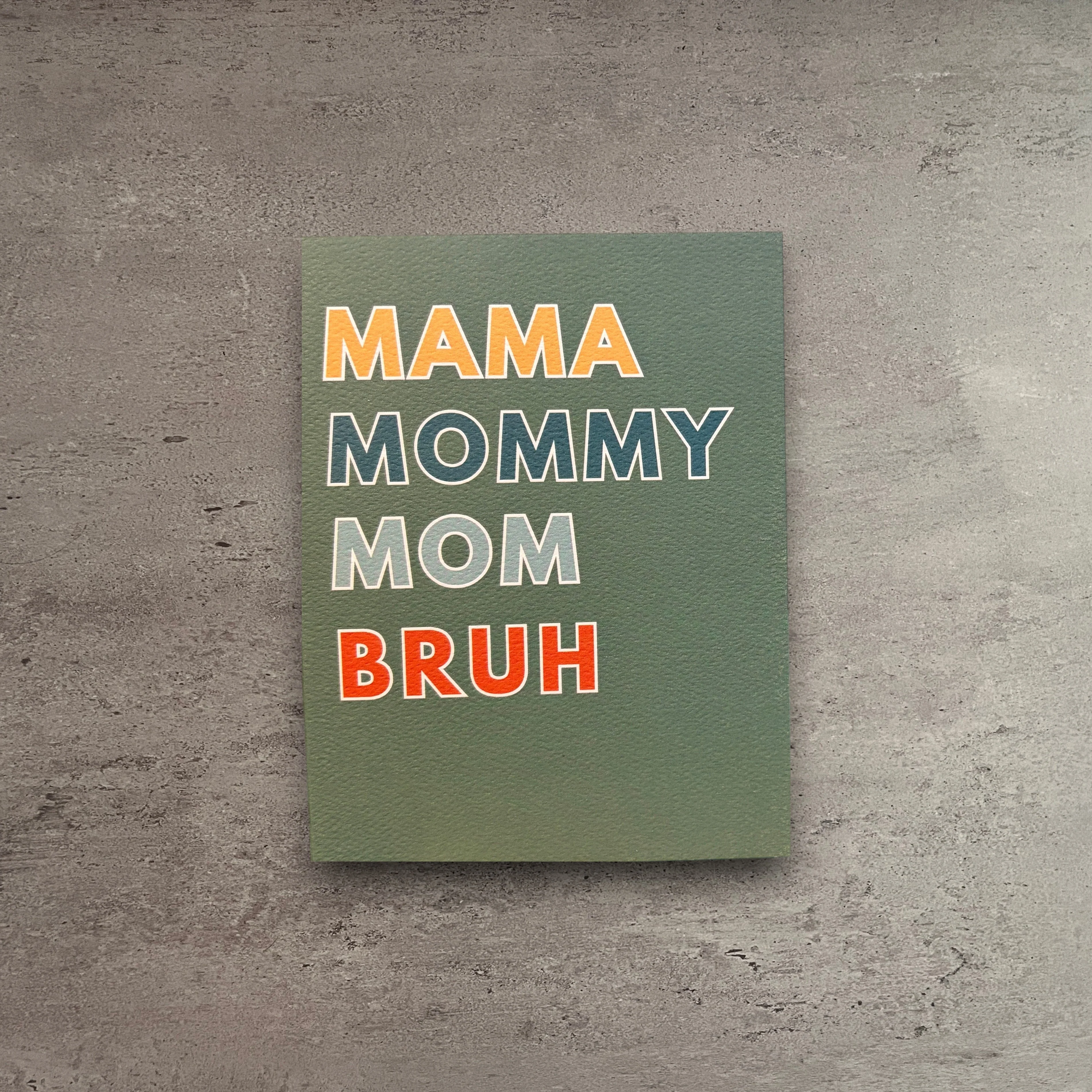 Casual Mama Mommy Mom Bruh Greeting Card Selected