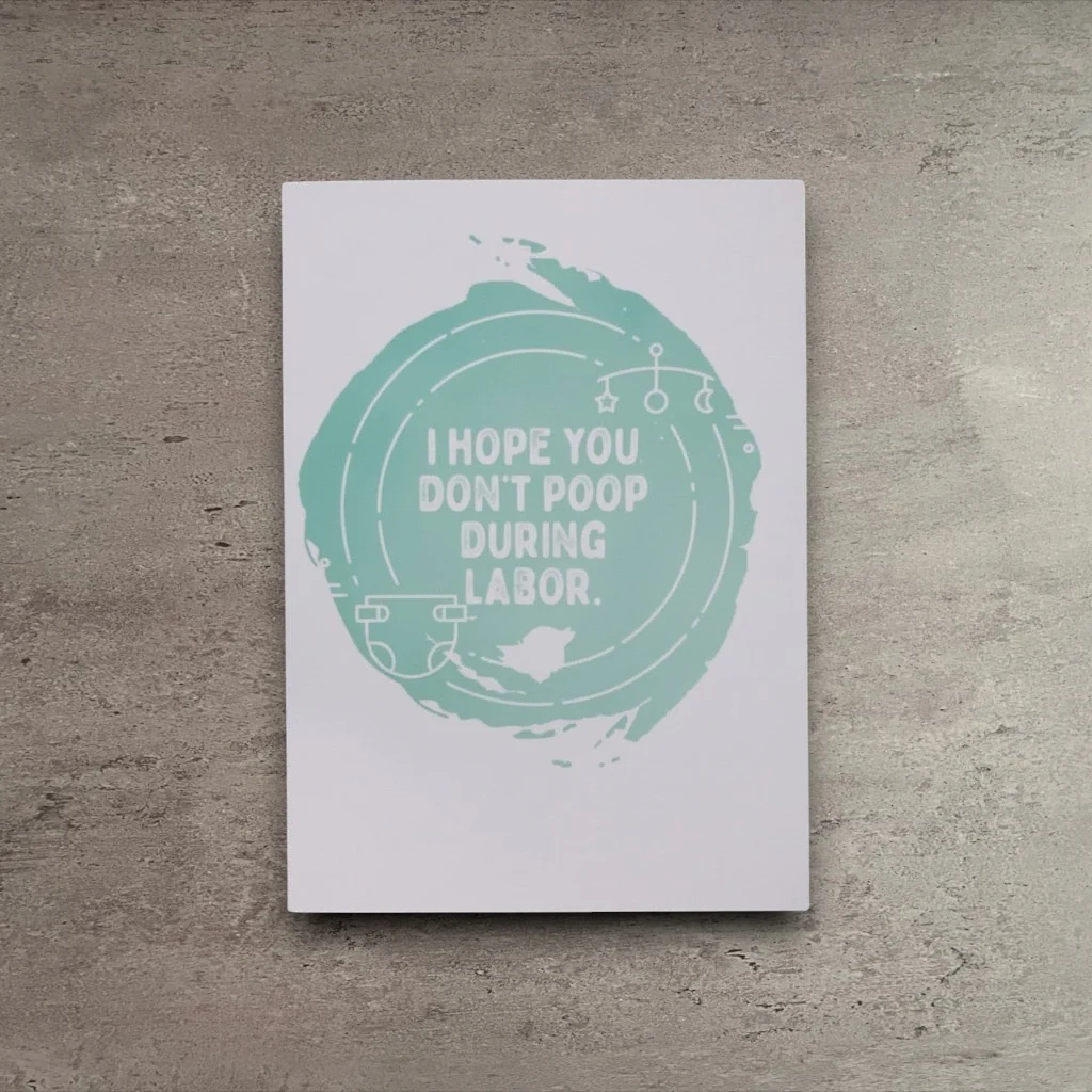 Versatile Poop During Labor Greeting Card Dependable